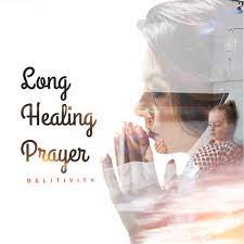 long healing prayer
